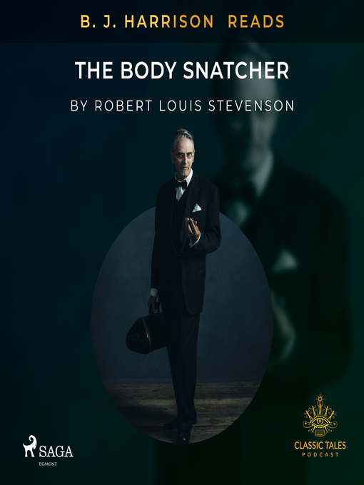 Title details for B. J. Harrison Reads the Body Snatcher by Robert Louis Stevenson - Available